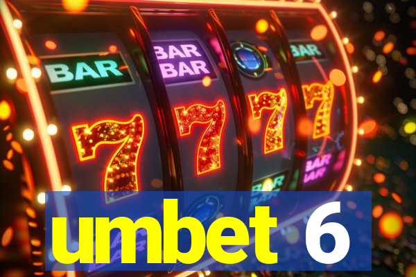 umbet 6