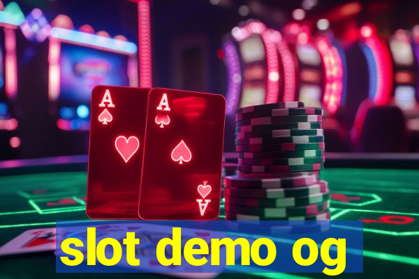 slot demo og