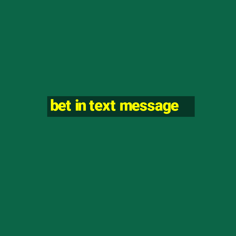 bet in text message