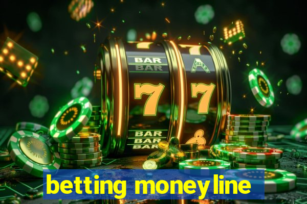 betting moneyline