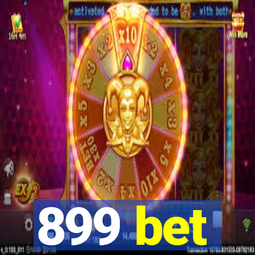 899 bet