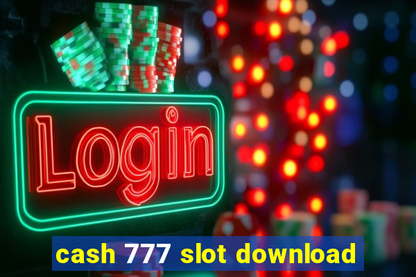 cash 777 slot download