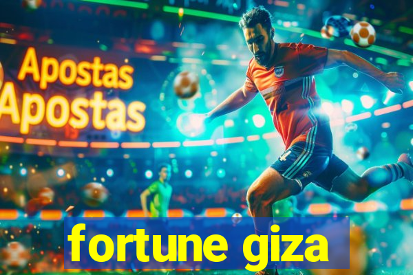 fortune giza