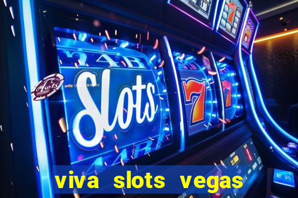 viva slots vegas casino gratis