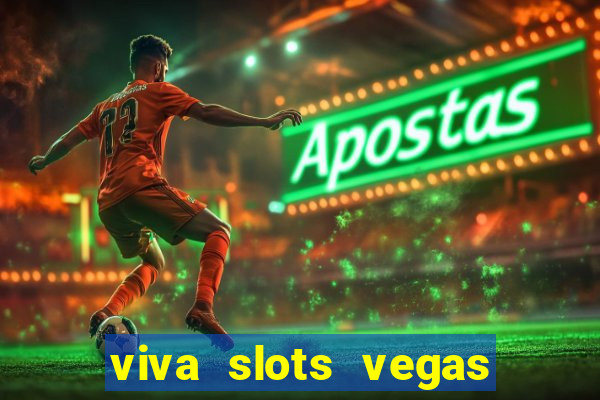 viva slots vegas casino gratis