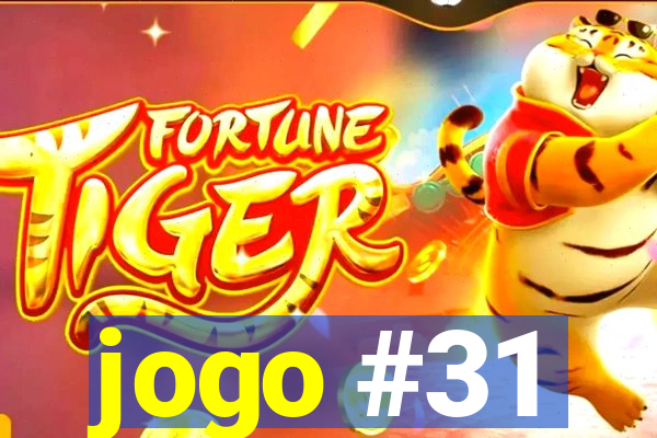 jogo #31