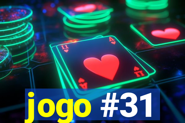 jogo #31