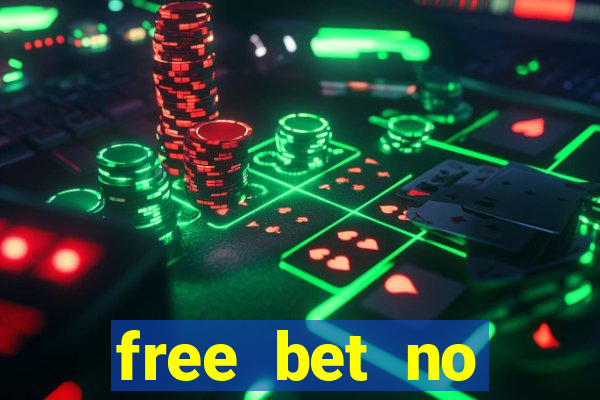 free bet no deposit casino