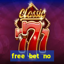 free bet no deposit casino