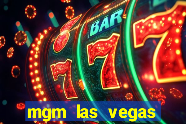 mgm las vegas hotel casino