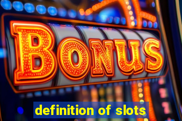 definition of slots