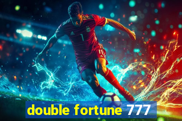 double fortune 777