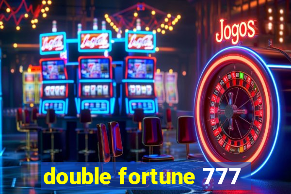 double fortune 777