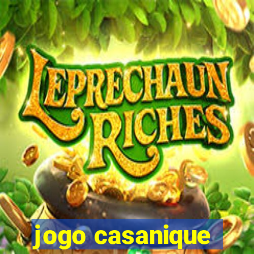 jogo casanique