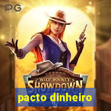 pacto dinheiro