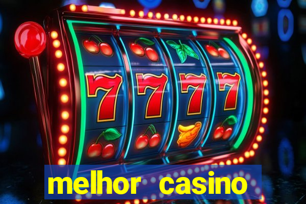 melhor casino online 2023