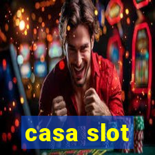 casa slot