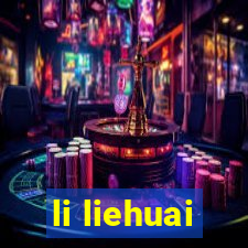 li liehuai