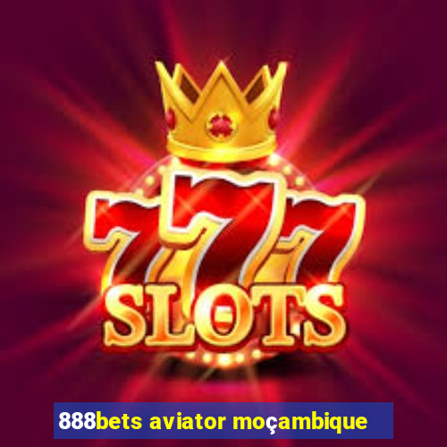 888bets aviator moçambique