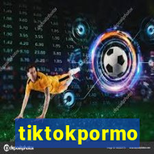 tiktokpormo