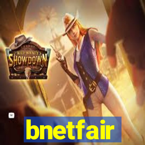 bnetfair