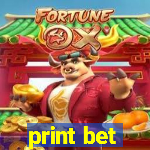 print bet