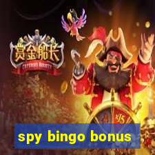 spy bingo bonus