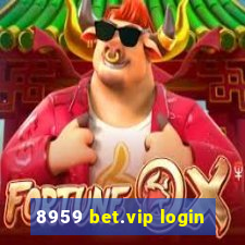 8959 bet.vip login