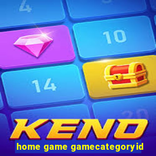 home game gamecategoryid