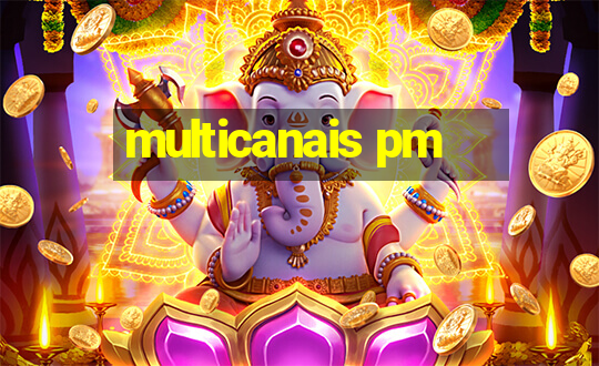 multicanais pm