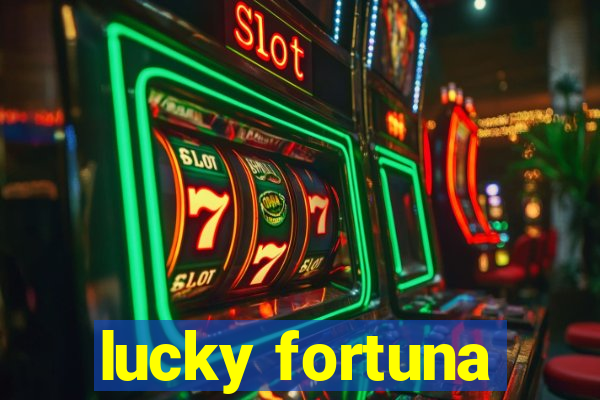 lucky fortuna