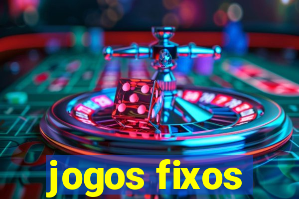 jogos fixos