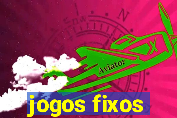 jogos fixos