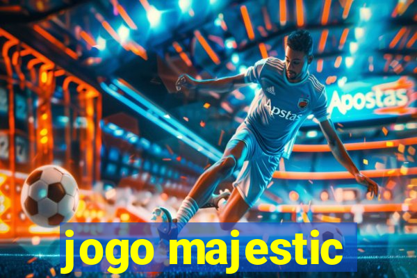 jogo majestic