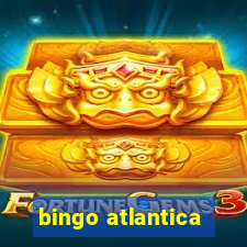 bingo atlantica