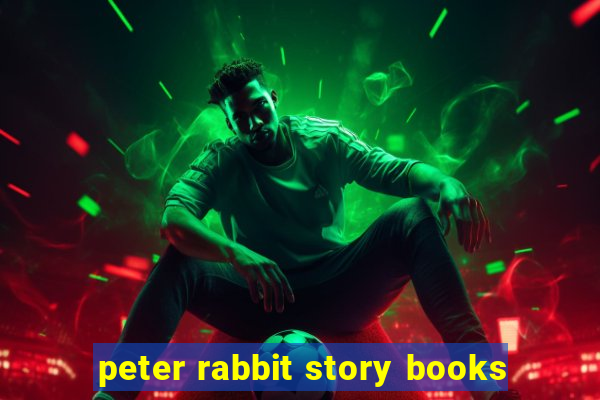 peter rabbit story books