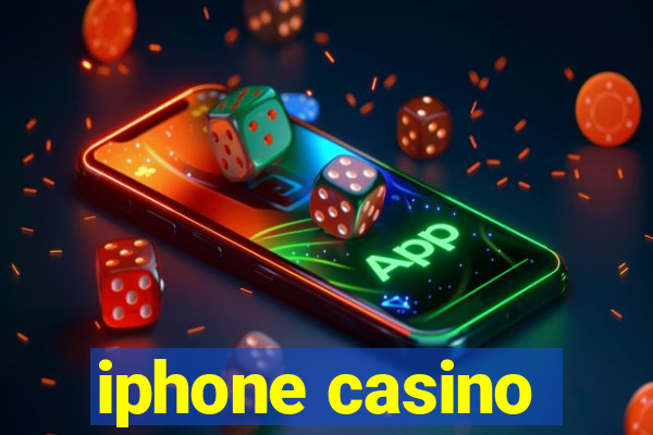 iphone casino