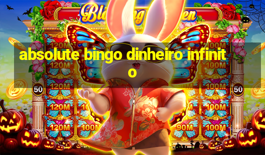 absolute bingo dinheiro infinito