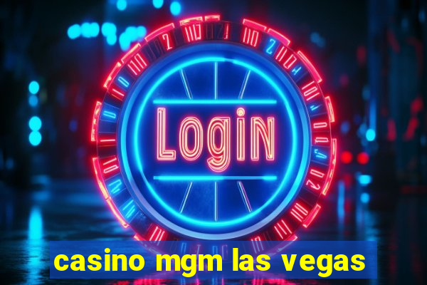 casino mgm las vegas