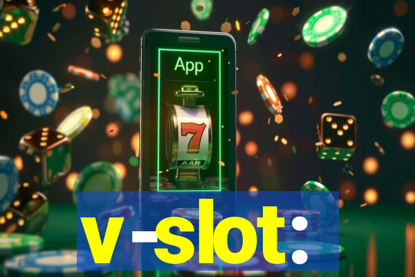 v-slot: