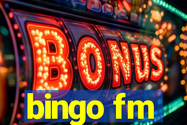 bingo fm