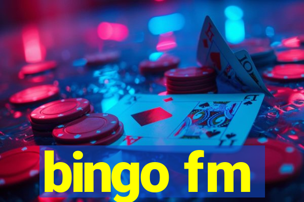 bingo fm