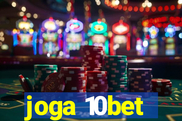 joga 10bet