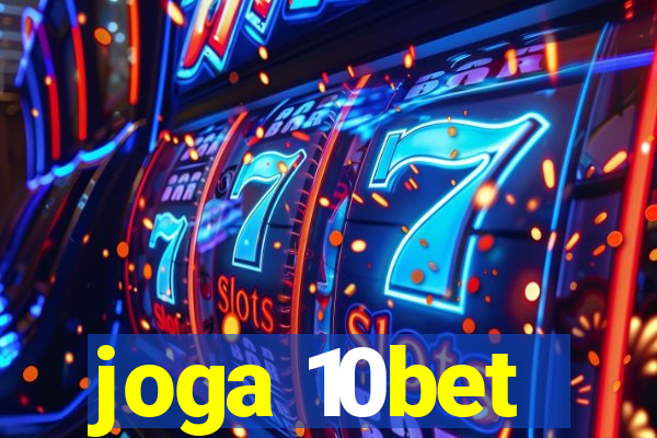 joga 10bet