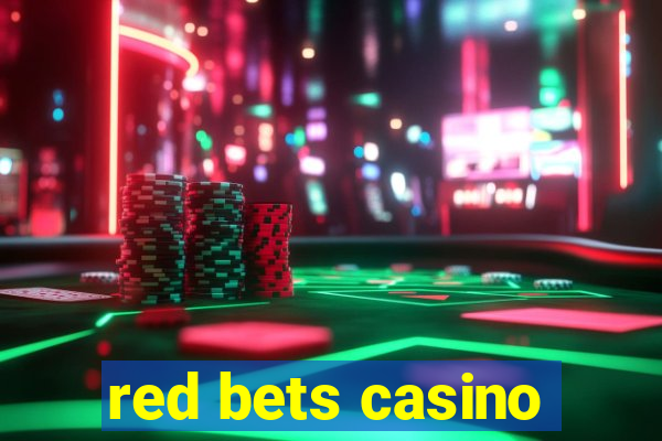 red bets casino