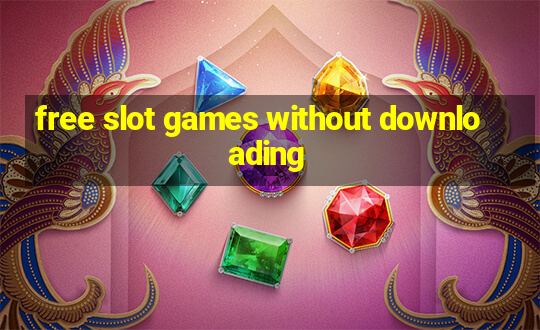 free slot games without downloading