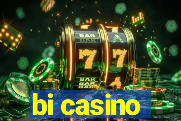 bi casino