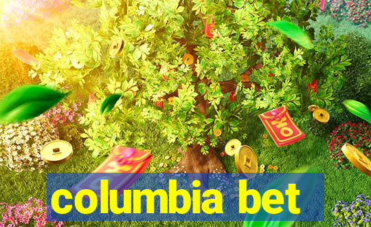 columbia bet