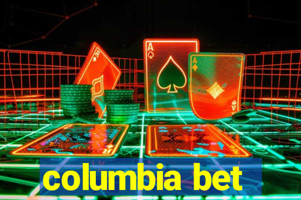 columbia bet