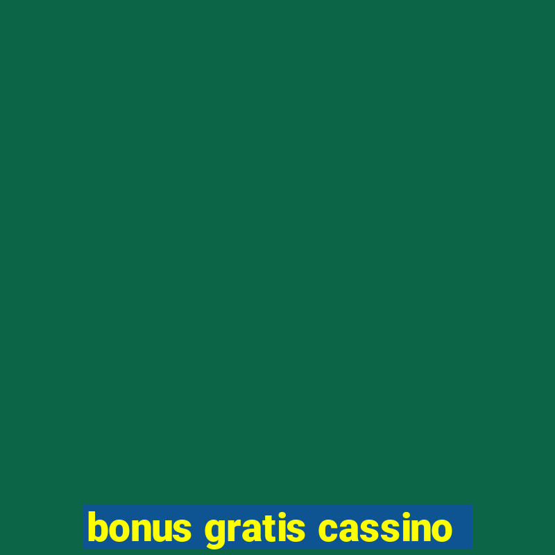 bonus gratis cassino